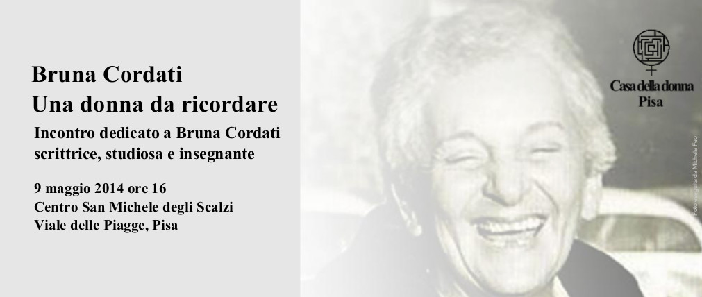 Bruna Cordati. Una donna da ricordare_ 9 maggio ore 16 @ Centro SMS