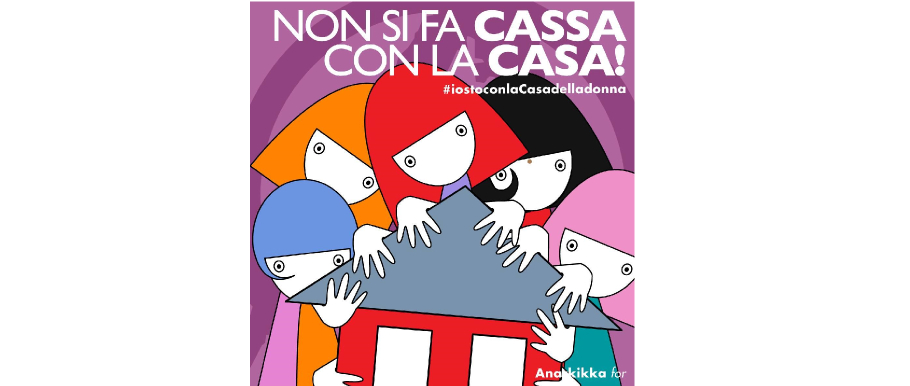 IO SOSTENGO LA CASA DELLA DONNA. E TU? Un appello perché la “Casa” resti in via Galli Tassi