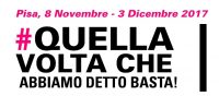 #Quellavoltache… abbiamo detto basta!