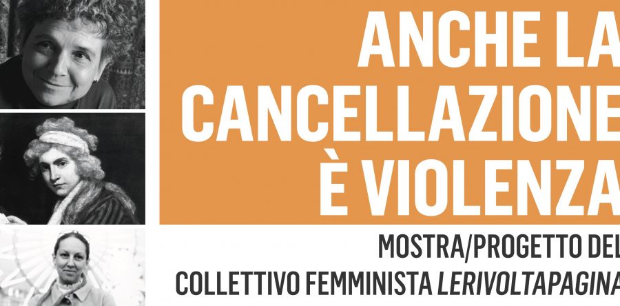 Anche la cancellazione è violenza