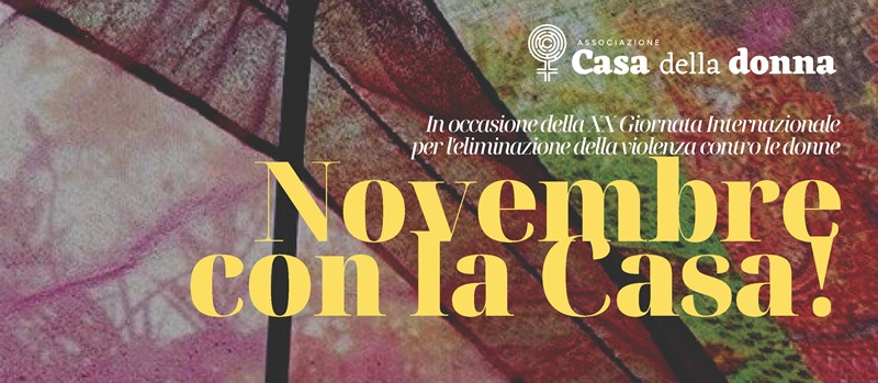 Novembre con la Casa! Le iniziative in occasione del 25 novembre