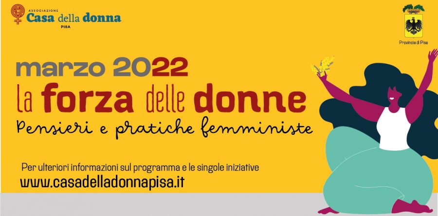 La forza delle donne. Pensieri e pratiche femministe: il nostro marzo