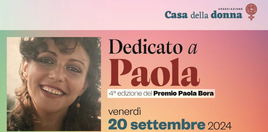 Dedicato a Paola: premiazione tesi vincitrici quarta edizione del “Premio Paola Bora” e spettacolo “Pussy Taboo”