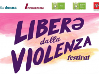 Festival “Liberǝ dalla violenza”