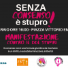 SENZA CONSENSO È STUPRO! Mobilitazione cittadina