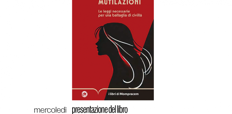 Presentazione del libro “Il tramonto delle mutilazioni. Le leggi necessarie per una battaglia di civiltà.”
