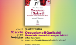 OCCUPIAMO IL GARIBALDI. Quando le donne lottano per i diritti.