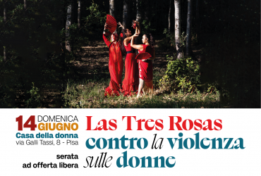 Terzo appuntamento di “Las Tres Rosas” alla Casa della Donna: il flamenco come memoria, incontro e resistenza