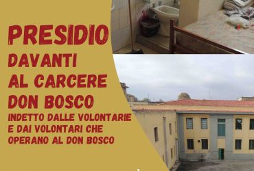CARCERE DON BOSCO: NUOVO PRESIDIO CONTRO SOVRAFFOLLAMENTO E DEGRADO