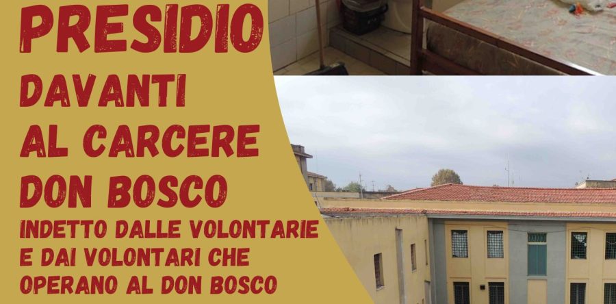 CARCERE DON BOSCO: NUOVO PRESIDIO CONTRO SOVRAFFOLLAMENTO E DEGRADO