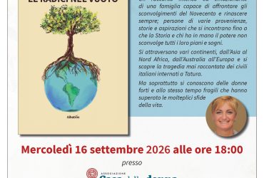 Le radici nel vuoto: memoria, donne e rinascita