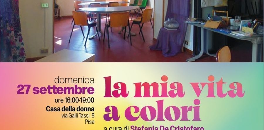 LA MIA VITA A COLORI | A cura di Stefania De Cristofaro